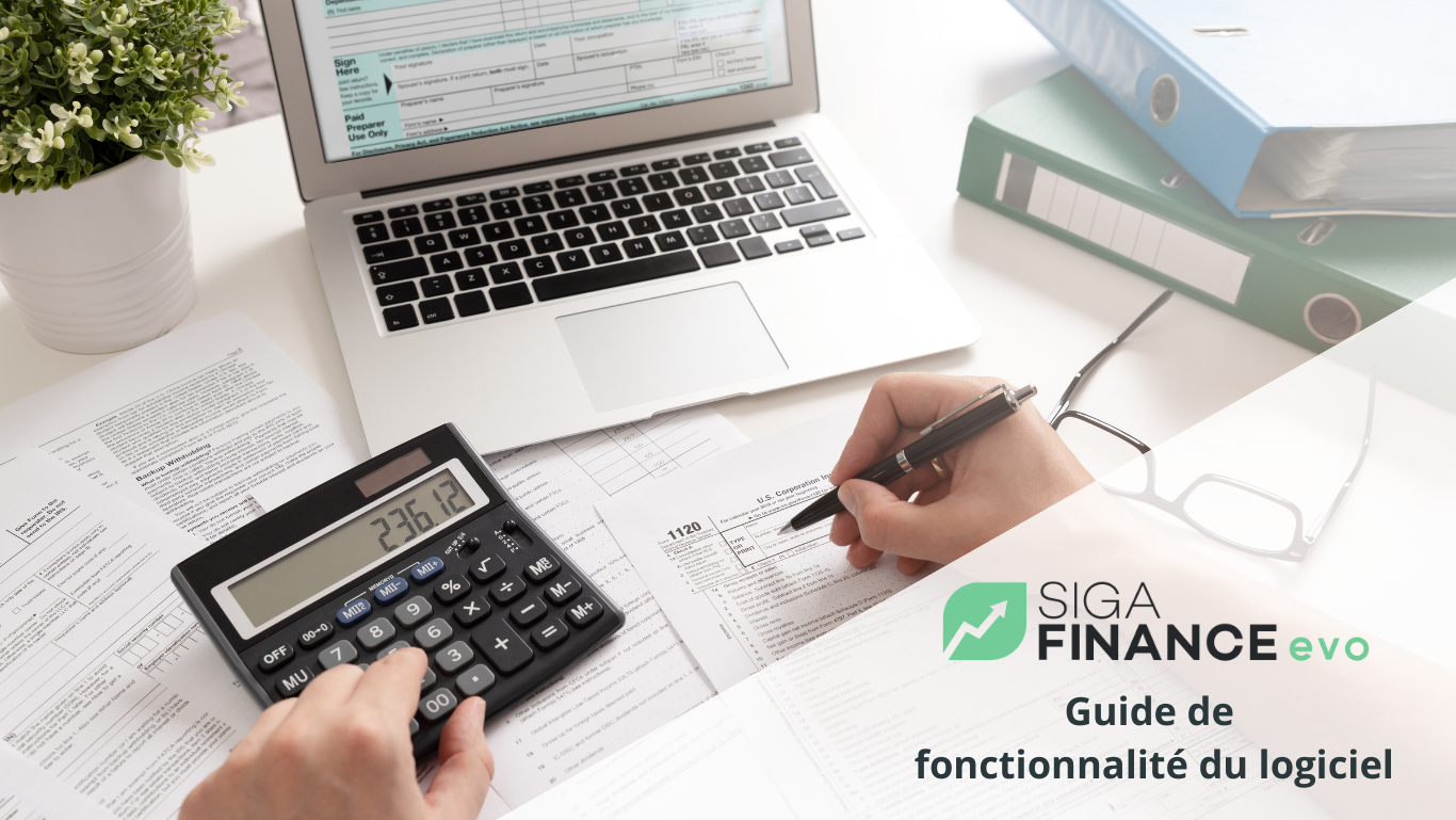 Guide de fonctionnalités SigaFinance evo Guide de fonctionnalités SigaFinance evo